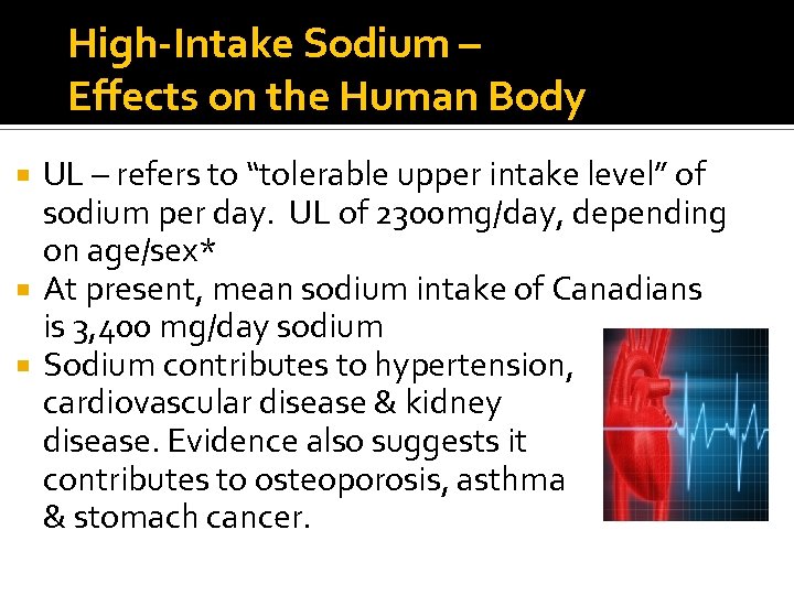 High-Intake Sodium – Effects on the Human Body UL – refers to “tolerable upper