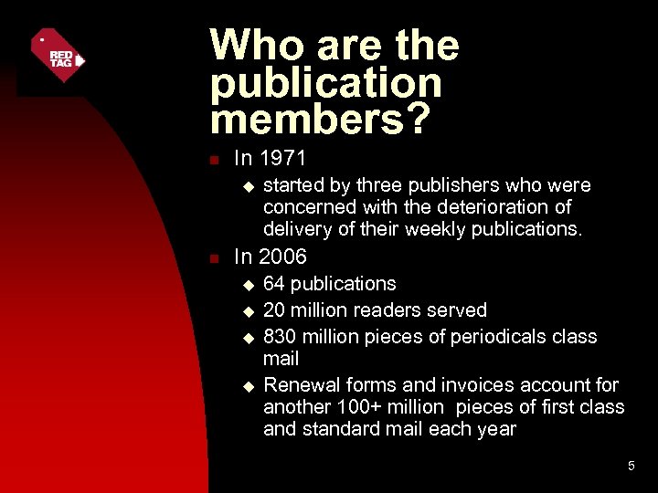 Who are the publication members? n In 1971 u n started by three publishers