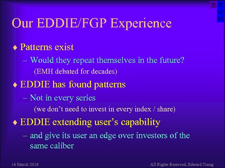 Our EDDIE/FGP Experience ¨ Patterns exist – Would they repeat themselves in the future?