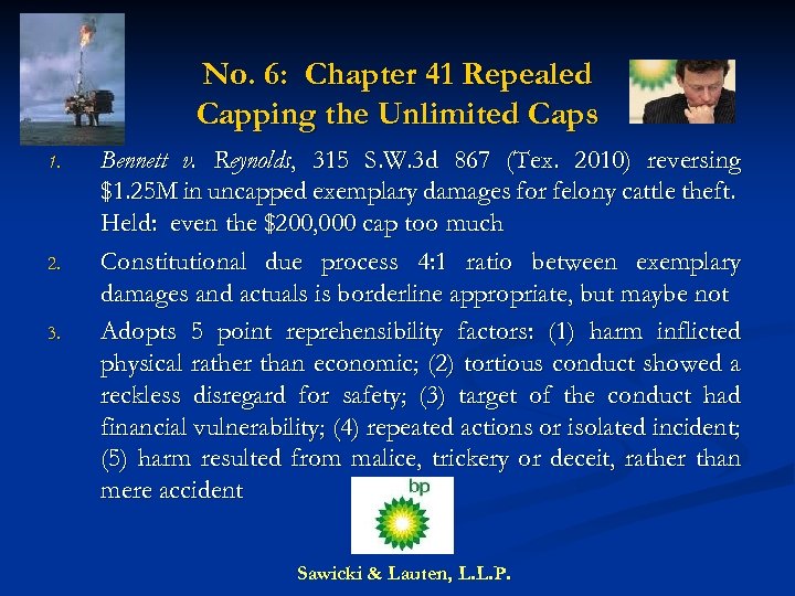 No. 6: Chapter 41 Repealed Capping the Unlimited Caps 1. 2. 3. Bennett v.