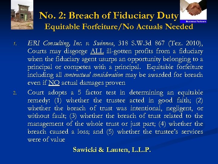 No. 2: Breach of Fiduciary Duty Equitable Forfeiture/No Actuals Needed 1. 2. ERI Consulting,