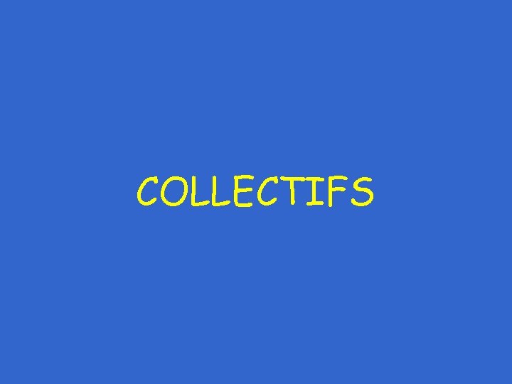 COLLECTIFS 