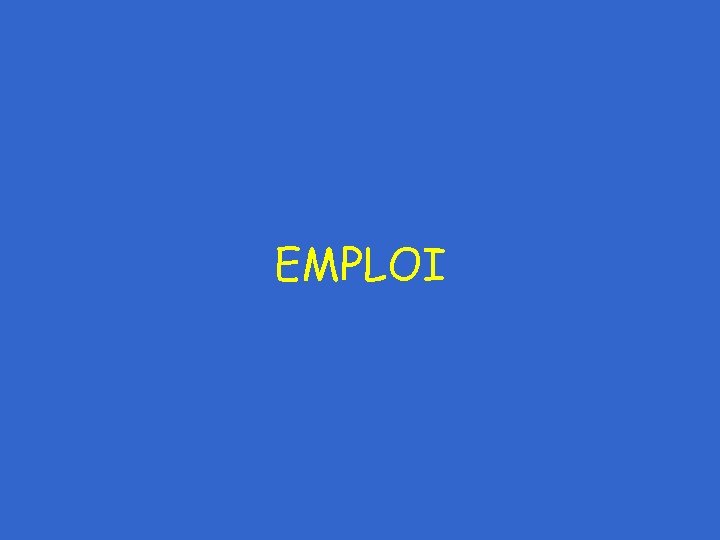 EMPLOI 