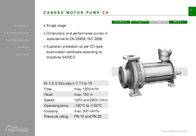7 CANNED MOTOR PUMP CN CHEMICAL n n ENERGY Single stage PETROCHEMICAL PETROCHEMIC REFRIGERATI