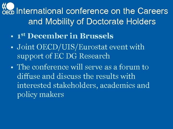 International conference on the Careers and Mobility of Doctorate Holders • 1 st December