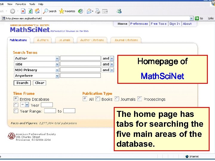 Homepage of Math. Sci. Net The home page has tabs for searching the five