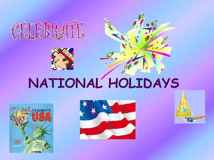 NATIONAL HOLIDAYS 