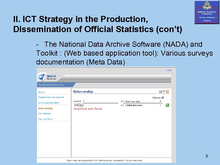 II. ICT Strategy in the Production, Dissemination of Official Statistics (con’t) - The National