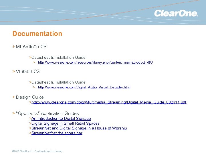 Documentation + MLAV 9500 -CS >Datasheet & Installation Guide > http: //www. clearone. com/resources/library.