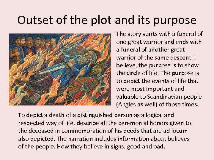 Outset of the plot and its purpose The story starts with a funeral of