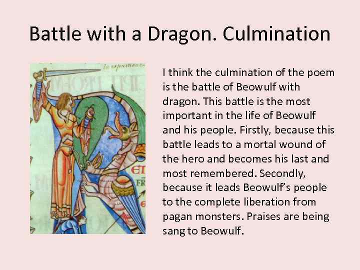 Battle with a Dragon. Culmination I think the culmination of the poem is the