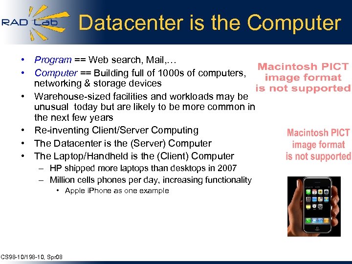 Datacenter is the Computer • Program == Web search, Mail, … • Computer ==