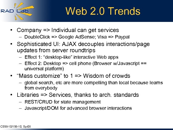 Web 2. 0 Trends • Company => Individual can get services – Double. Click