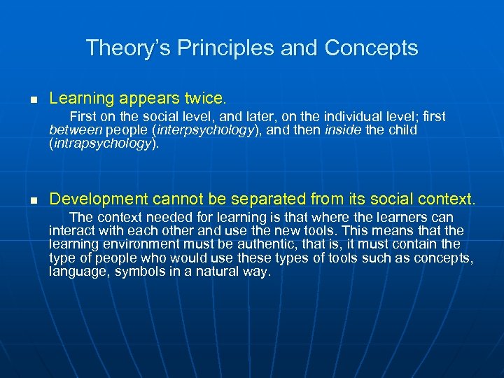 Theory’s Principles and Concepts n Learning appears twice. First on the social level, and