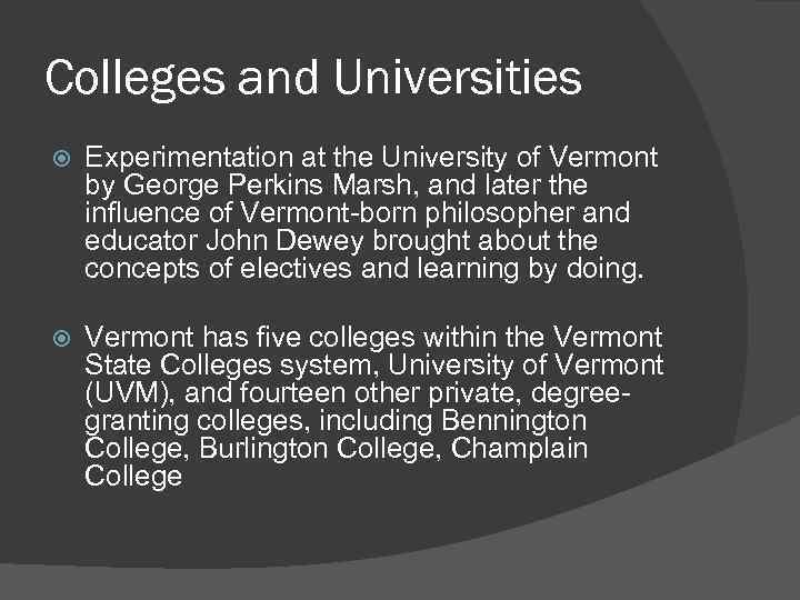 Colleges and Universities Experimentation at the University of Vermont by George Perkins Marsh, and