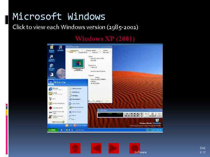 Microsoft Windows Click to view each Windows version (1985 -2001) Windows 3. x. NT