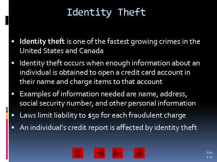 Identity Theft Identity theft is one of the fastest growing crimes in the United