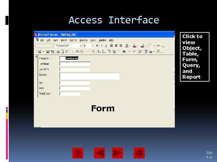 Access Interface Query Report Record Field Click to view Object, Table, Form, Query, and