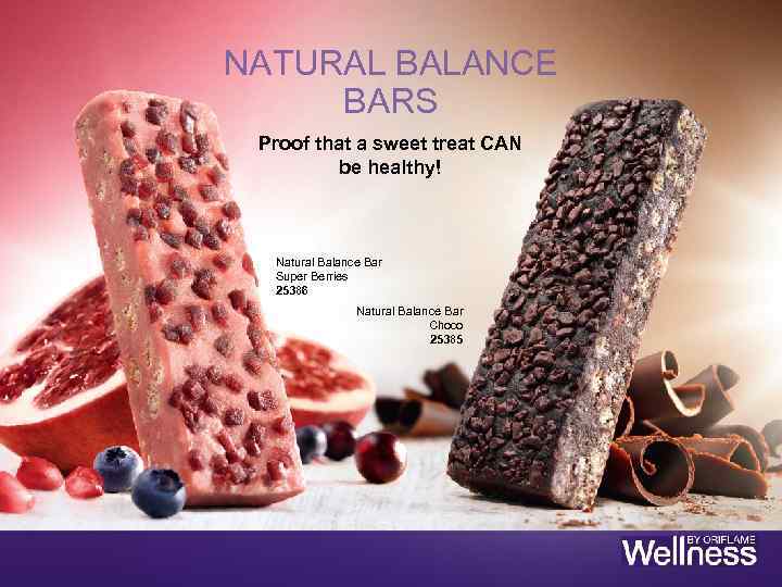 NATURAL BALANCE BARS Proof that a sweet treat CAN be healthy! Natural Balance Bar