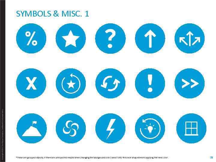 Copyright © 2014 The Nielsen Company. Confidential and proprietary. SYMBOLS & MISC. 1 *These
