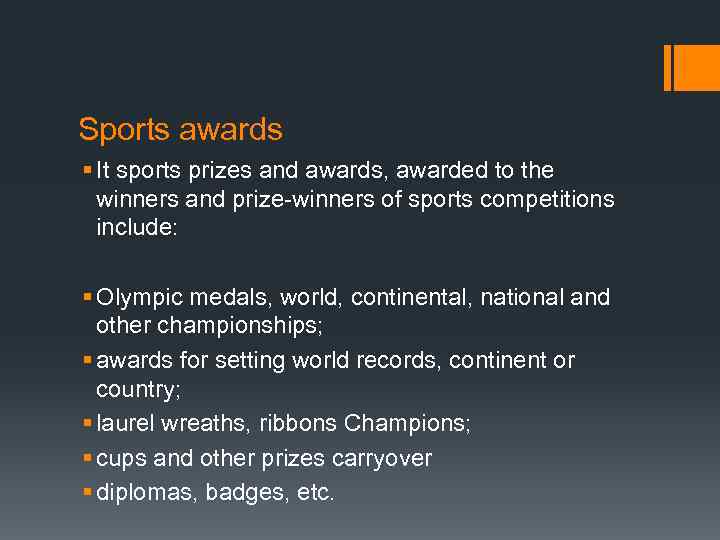 Sports awards § It sports prizes and awards, awarded to the winners and prize-winners