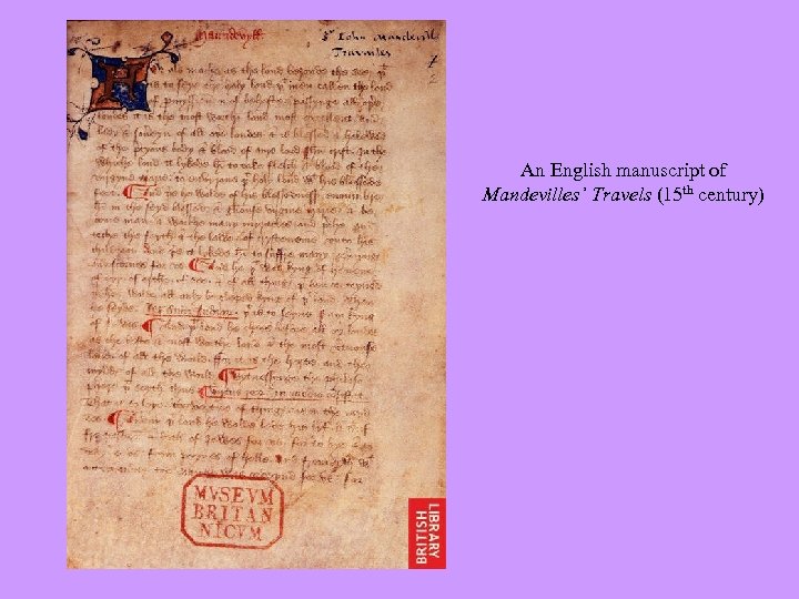 An English manuscript of Mandevilles’ Travels (15 th century) 
