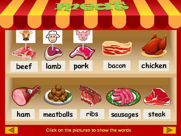 beef ham lamb meatballs pork ribs bacon sausages Click on the pictures to show