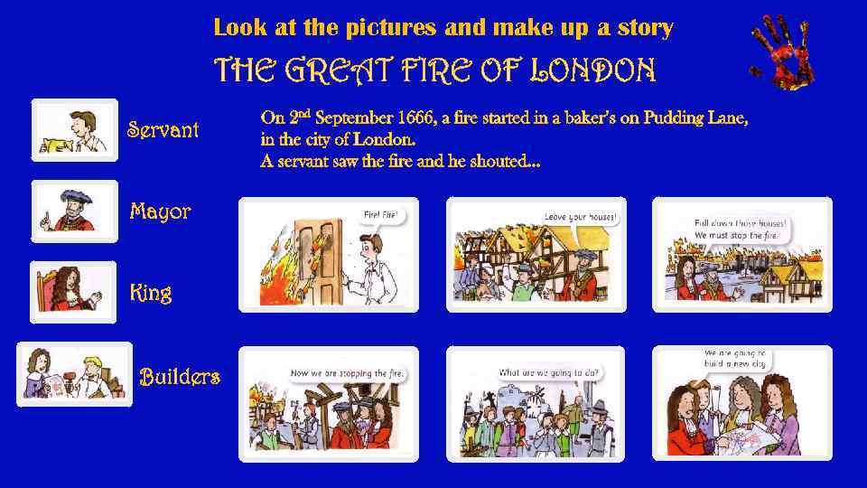 Look at the pictures and make up a story 