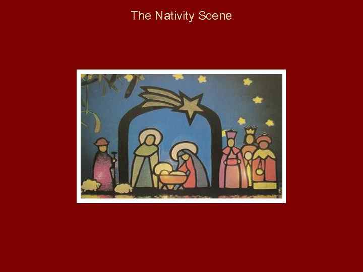 The Nativity Scene 