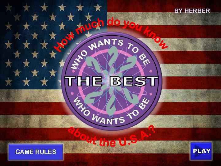 BY HERBER GAME RULES PLAY 