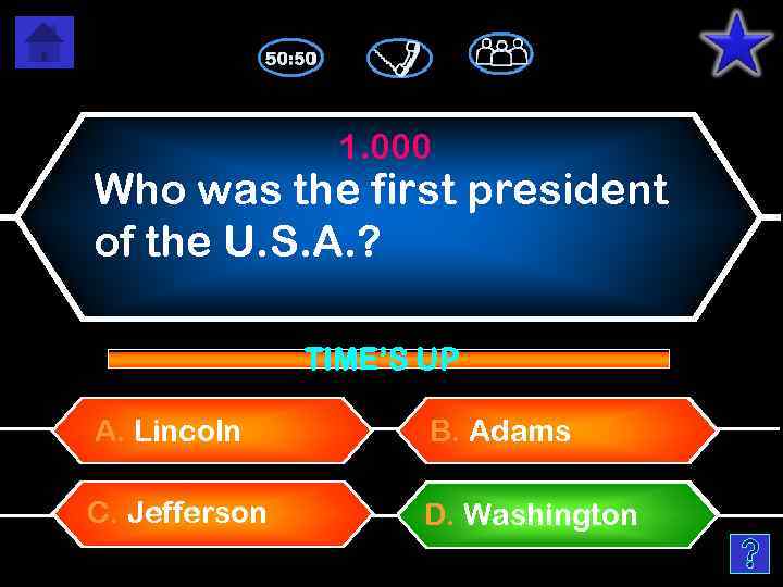 1. 000 Who was the first president of the U. S. A. ? TIME’S