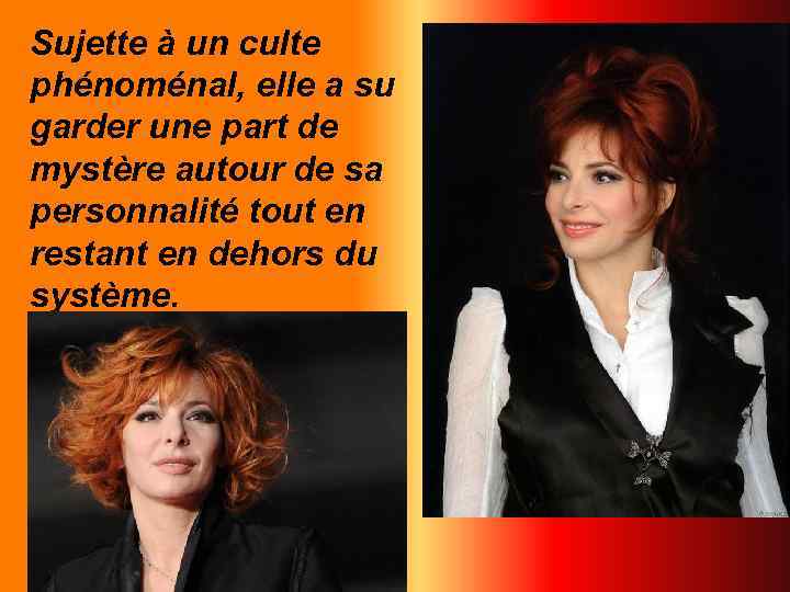 Sujette à un culte phénoménal, elle a su garder une part de mystère autour