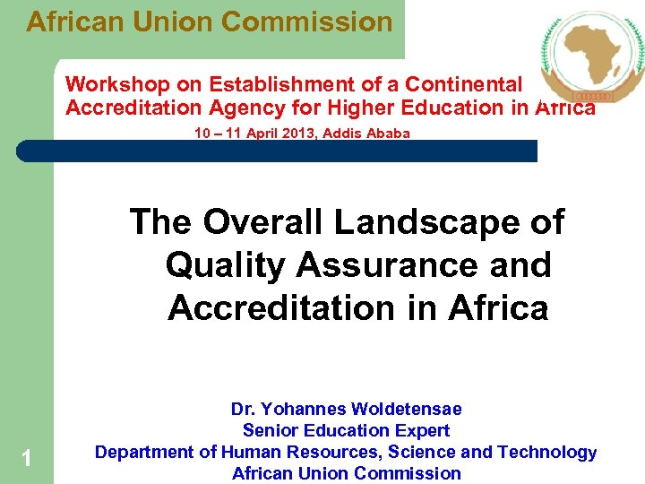 African Union Commission Workshop on Establishment of a Continental Accreditation Agency for Higher Education