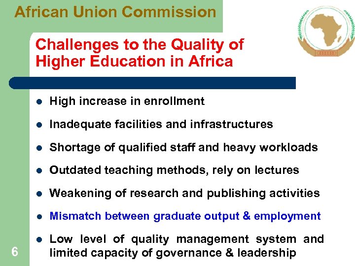 African Union Commission Challenges to the Quality of Higher Education in Africa l l