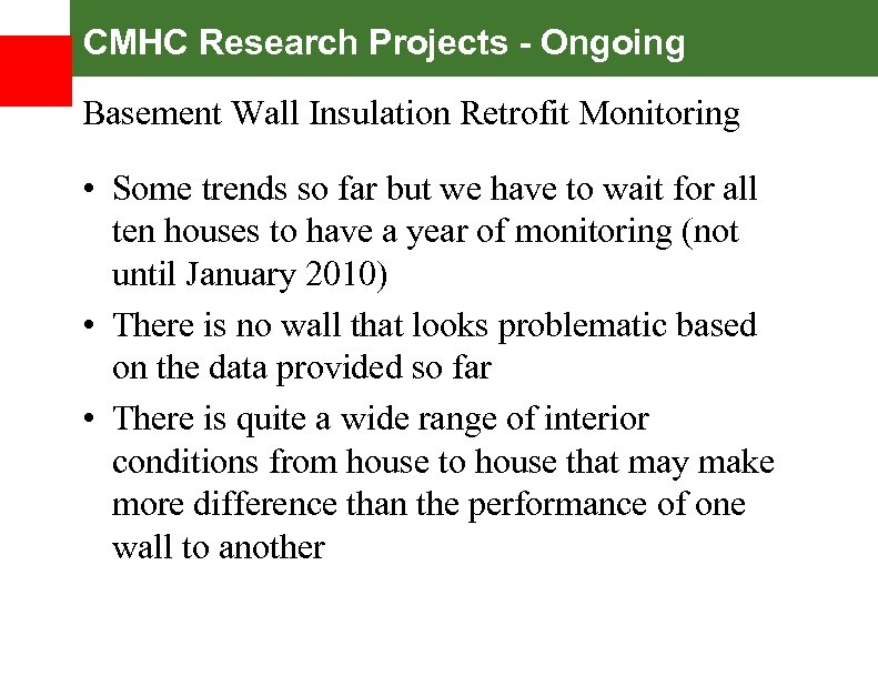 CMHC Research Projects - Ongoing Basement Wall Insulation Retrofit Monitoring • Some trends so