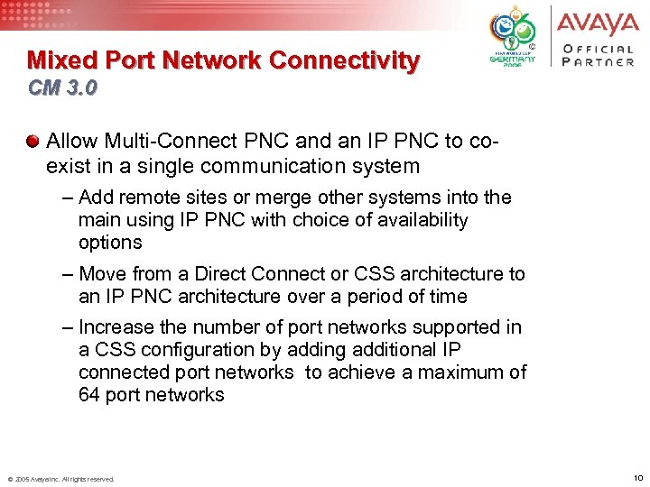 Mixed Port Network Connectivity CM 3. 0 Allow Multi-Connect PNC and an IP PNC