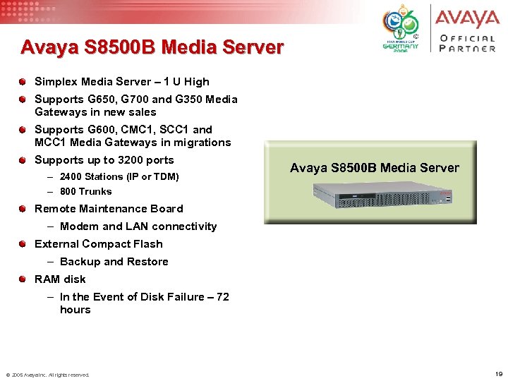 Avaya S 8500 B Media Server Simplex Media Server – 1 U High Supports