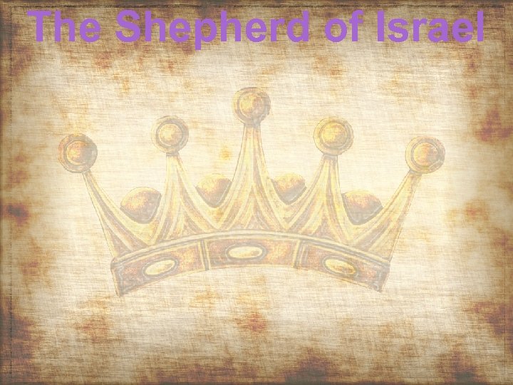 The Shepherd of Israel 