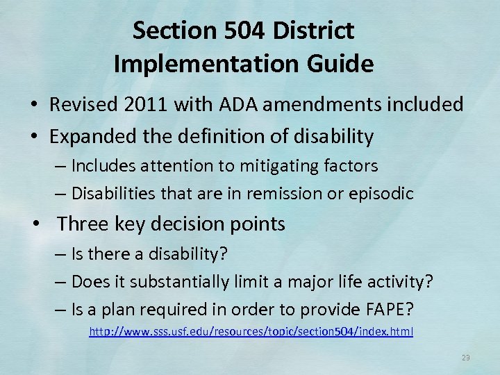 Section 504 District Implementation Guide • Revised 2011 with ADA amendments included • Expanded