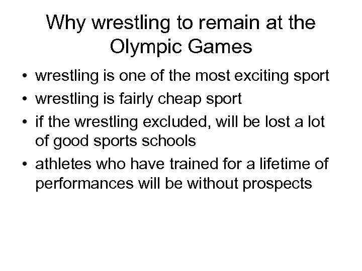 Why wrestling to remain at the Olympic Games • wrestling is one of the