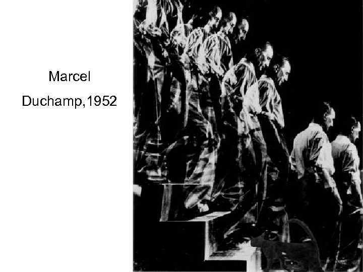 Marcel Duchamp, 1952 