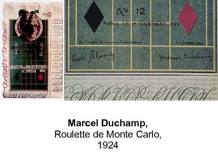  Marcel Duchamp, Roulette de Monte Carlo, 1924 