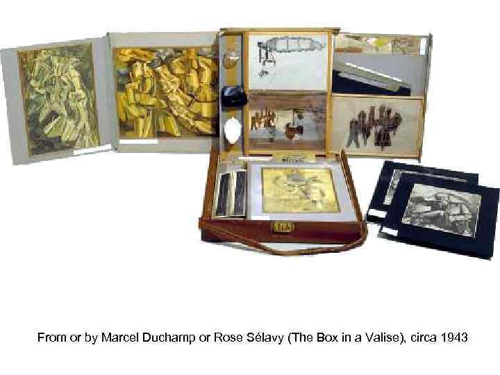 From or by Marcel Duchamp or Rose Sélavy (The Box in a Valise), circa
