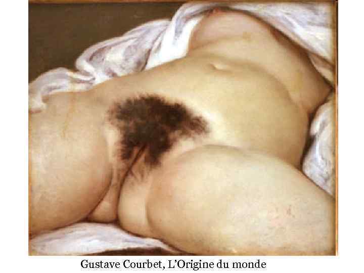 Gustave Courbet, L’Origine du monde 