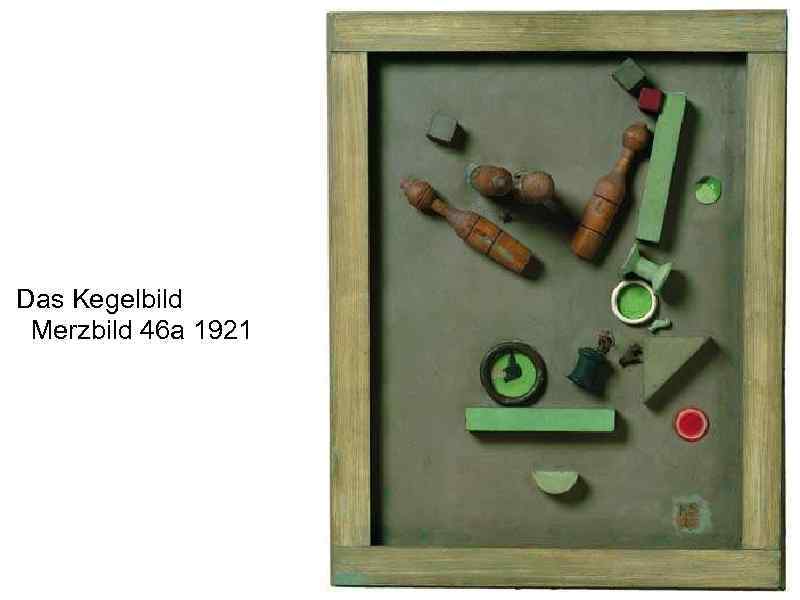  Das Kegelbild Merzbild 46 a 1921 