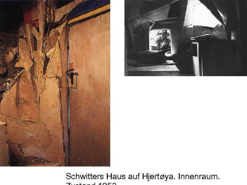 Schwitters Haus auf Hjertøya. Innenraum. 