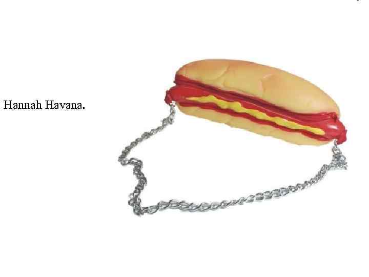 Hannah Havana. 