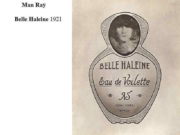 Man Ray Belle Haleine 1921 