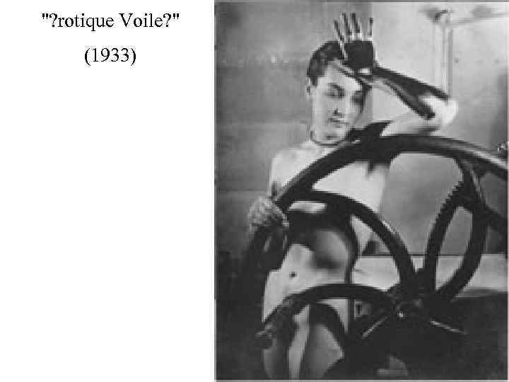 "? rotique Voile? " (1933) 