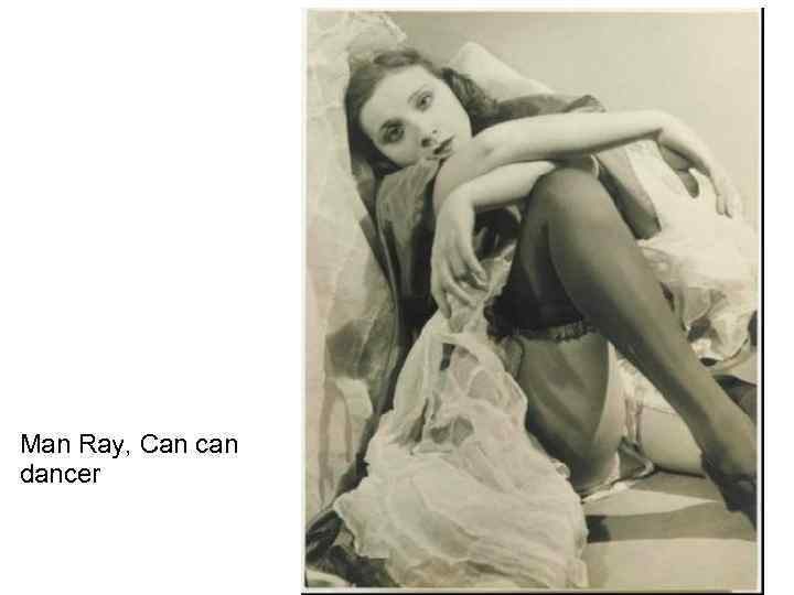 Man Ray, Can can dancer 